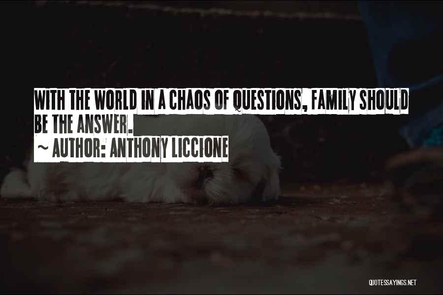 Chaos And War Quotes By Anthony Liccione