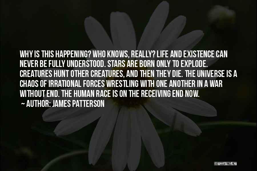 Chaos And War Quotes By James Patterson