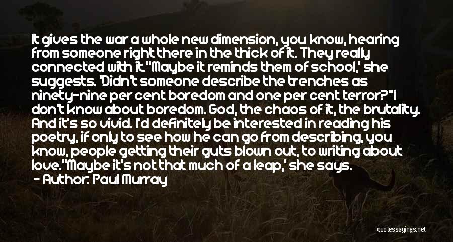 Chaos And War Quotes By Paul Murray
