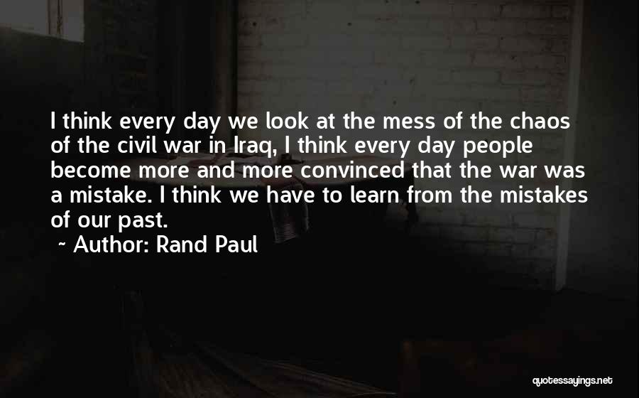 Chaos And War Quotes By Rand Paul