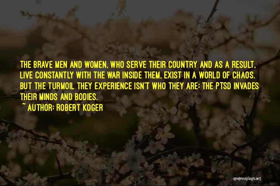 Chaos And War Quotes By Robert Koger