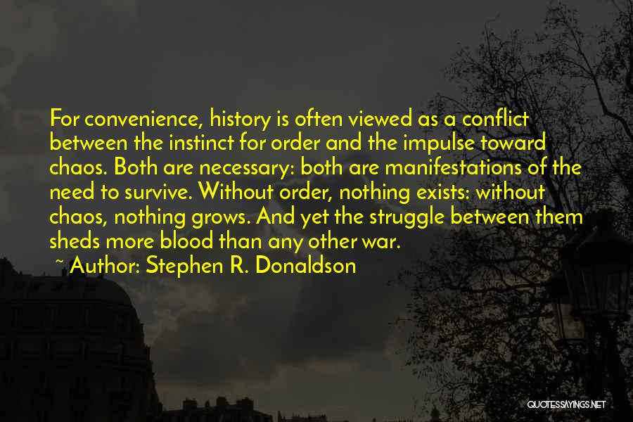 Chaos And War Quotes By Stephen R. Donaldson