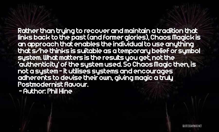 Chaos Magic Quotes By Phil Hine