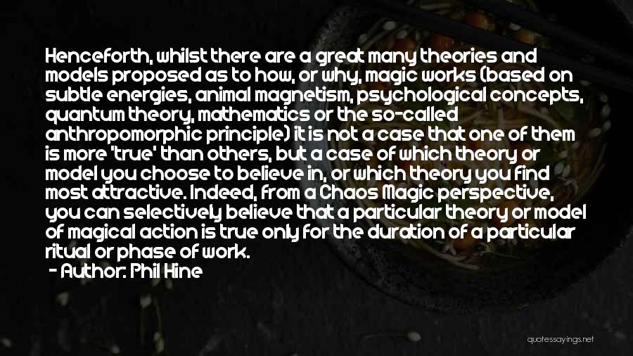 Chaos Magic Quotes By Phil Hine