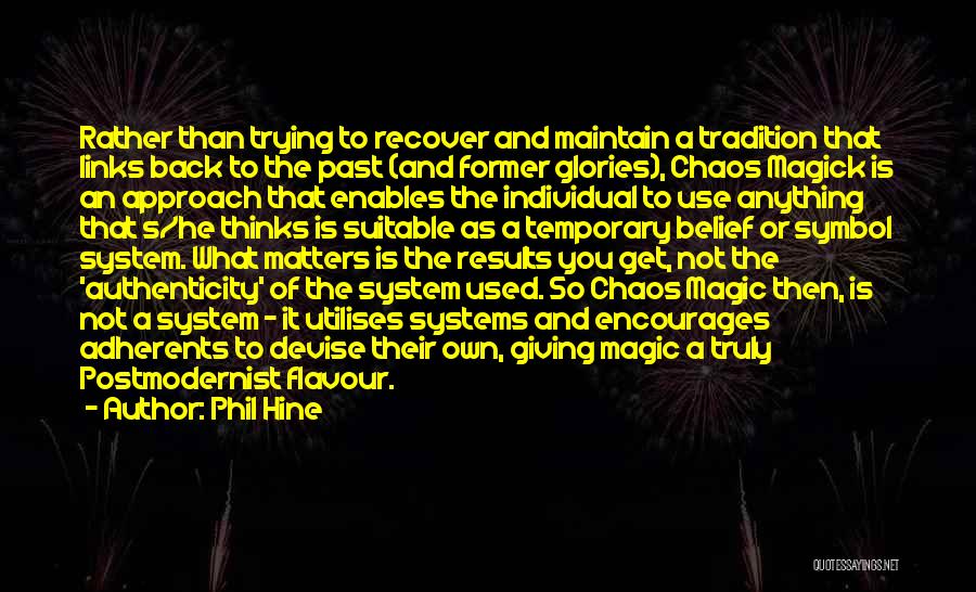 Chaos Magick Quotes By Phil Hine