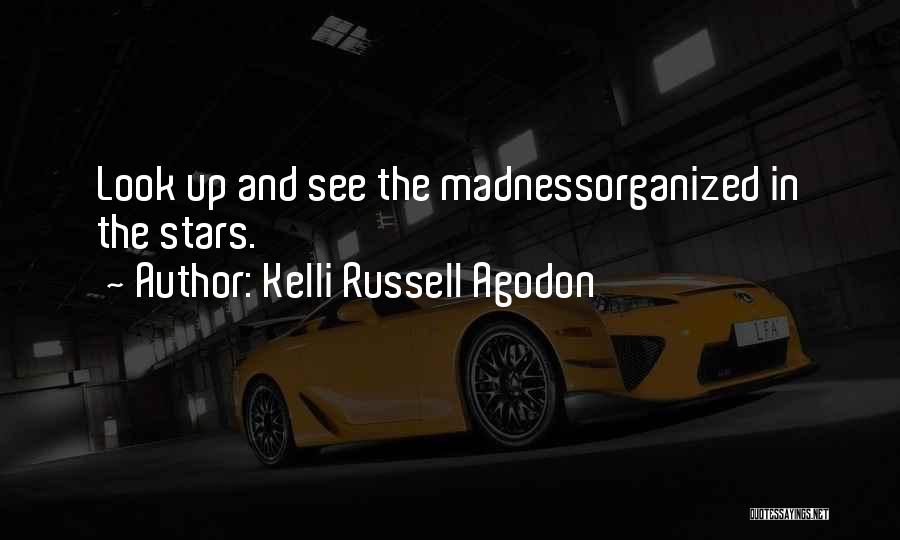 Chaos Of Stars Quotes By Kelli Russell Agodon