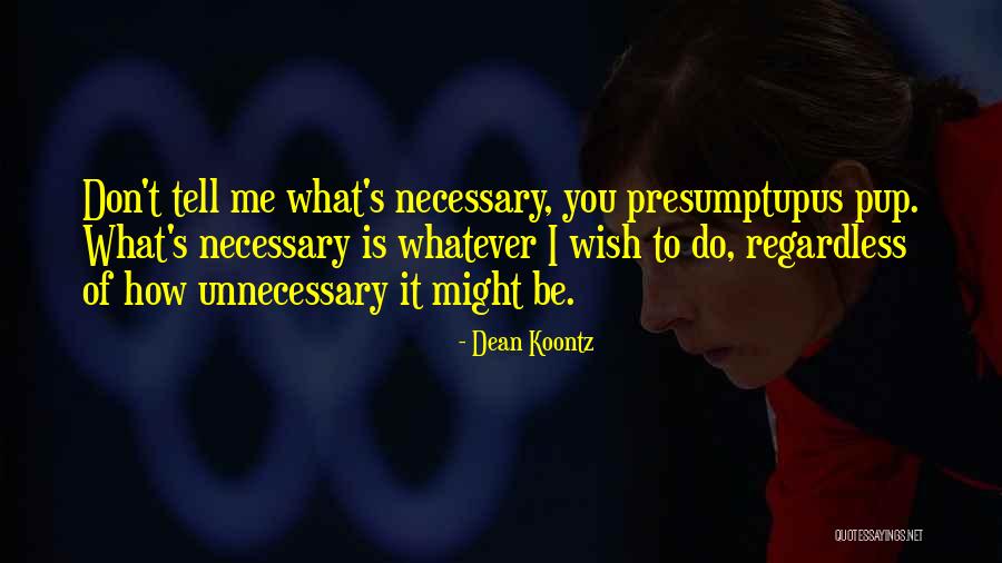 Chaos Walking Series Quotes By Dean Koontz Chaos Walking Series Quotes By Dean Koontz