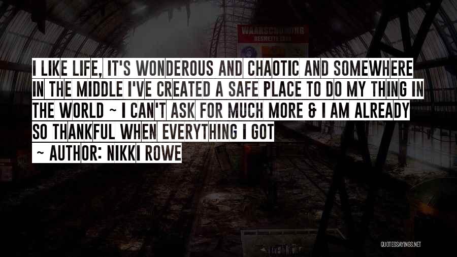 Chaotic Heart Quotes By Nikki Rowe