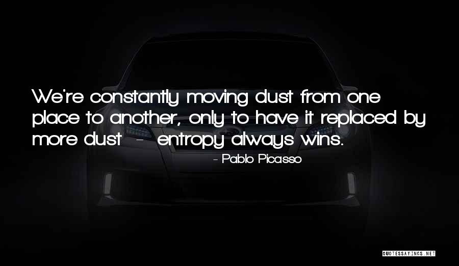 Chaotic Times Quotes By Pablo Picasso Chaotic Times Quotes By Pablo Picasso