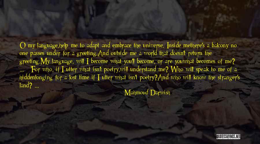Chaotically Creative Quotes By Mahmoud Darwish Chaotically Creative Quotes By Mahmoud Darwish