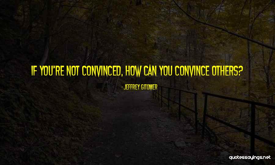 Chaotically Precise Quotes By Jeffrey Gitomer Chaotically Precise Quotes By Jeffrey Gitomer