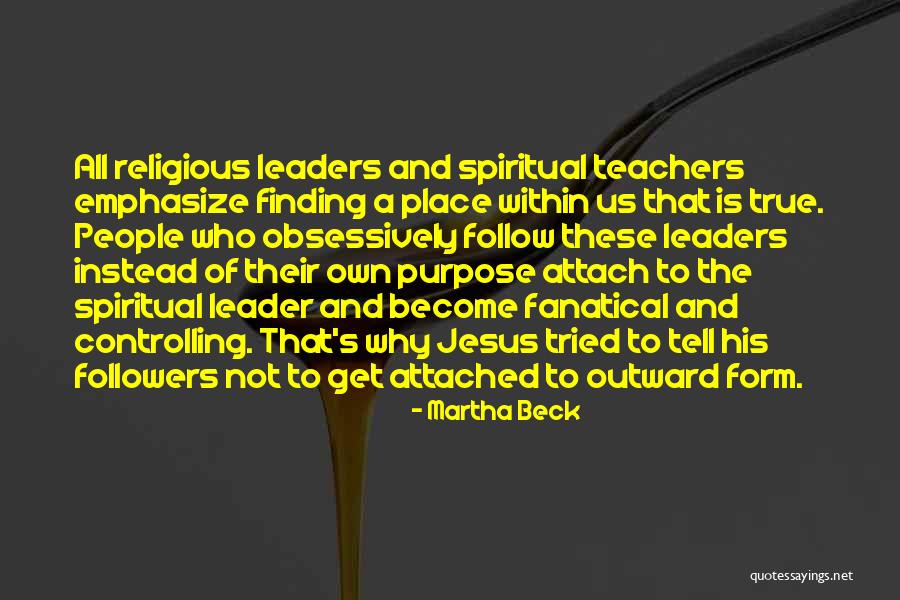 Chaouqi Misbah Quotes By Martha Beck Chaouqi Misbah Quotes By Martha Beck