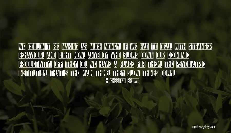 Chapado A La Quotes By Chester Brown Chapado A La Quotes By Chester Brown