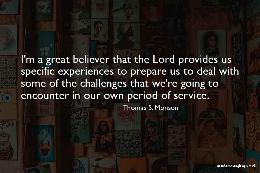 Chaparron Bonaparte Quotes By Thomas S. Monson Chaparron Bonaparte Quotes By Thomas S. Monson