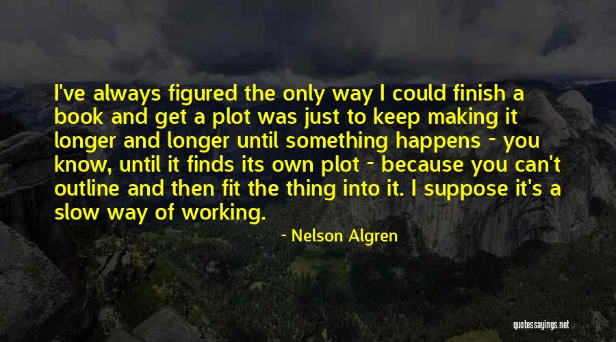 Chaparrosa Quotes By Nelson Algren Chaparrosa Quotes By Nelson Algren