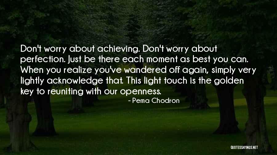 Chapatis With Sourdough Quotes By Pema Chodron Chapatis With Sourdough Quotes By Pema Chodron