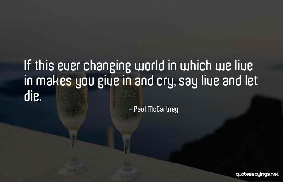 Chapdelaine Co Quotes By Paul McCartney Chapdelaine Co Quotes By Paul McCartney