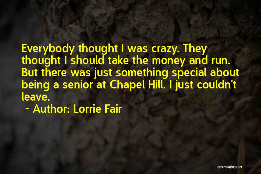 Chapel Hill Quotes By Lorrie Fair