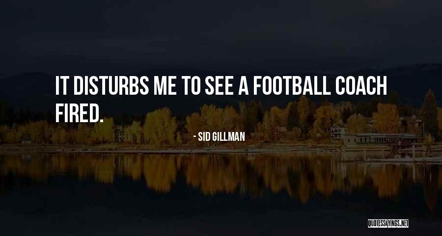 Chapelet De La Quotes By Sid Gillman Chapelet De La Quotes By Sid Gillman