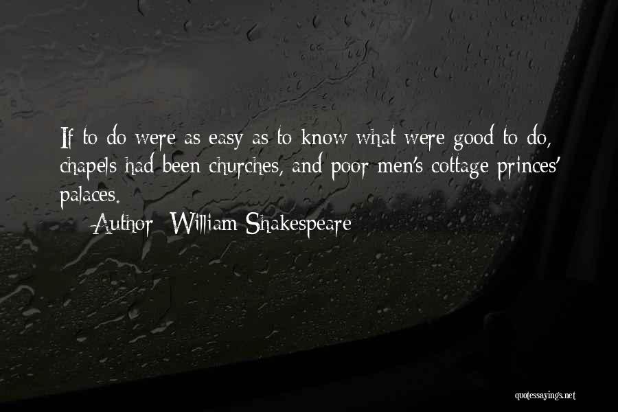 Chapels Quotes By William Shakespeare