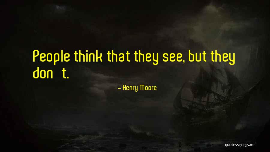 Chaperoned Events Quotes By Henry Moore Chaperoned Events Quotes By Henry Moore