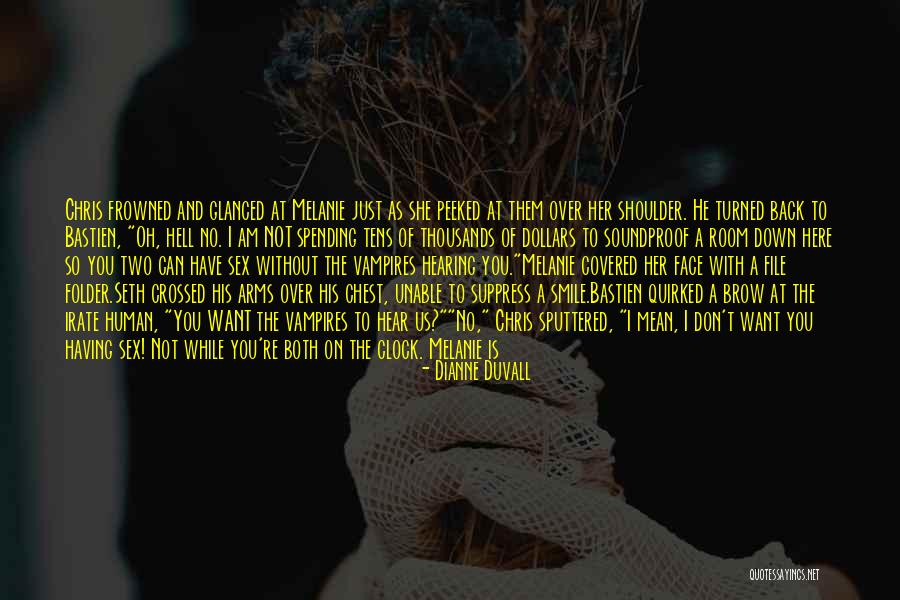 Chapito Leal Quotes By Dianne Duvall Chapito Leal Quotes By Dianne Duvall
