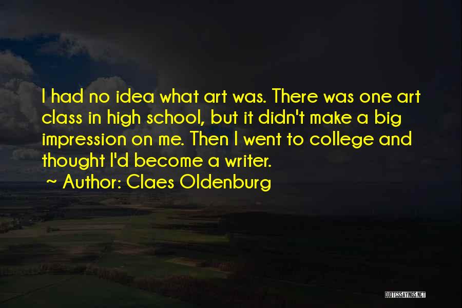 Chapitre 5 Quotes By Claes Oldenburg