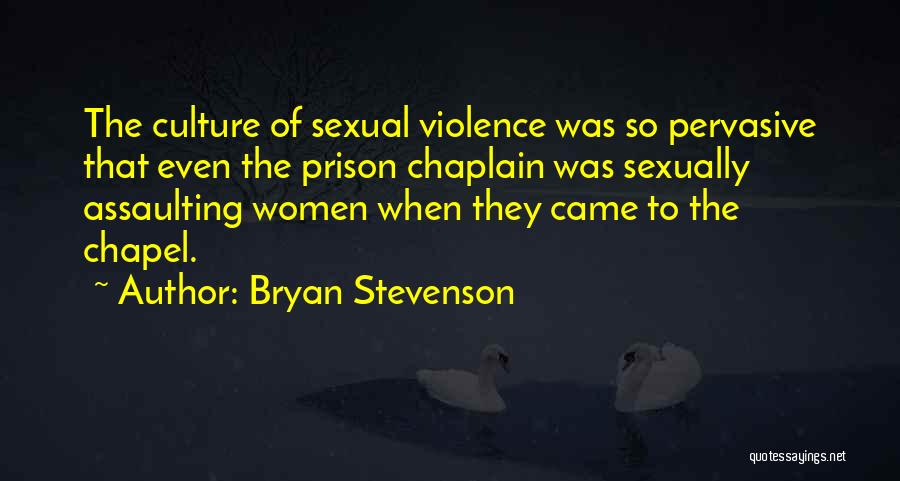 Chaplain Quotes By Bryan Stevenson