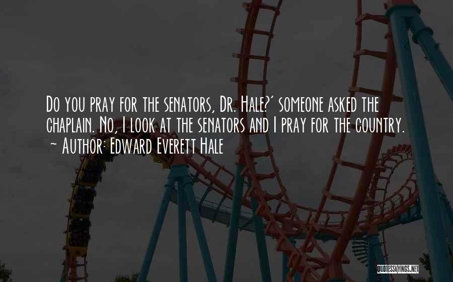 Chaplain Quotes By Edward Everett Hale