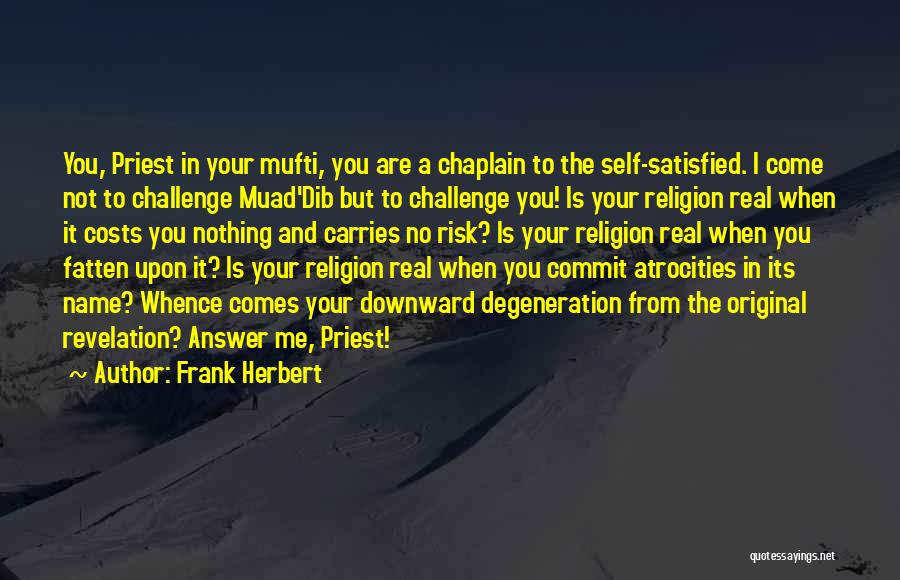 Chaplain Quotes By Frank Herbert