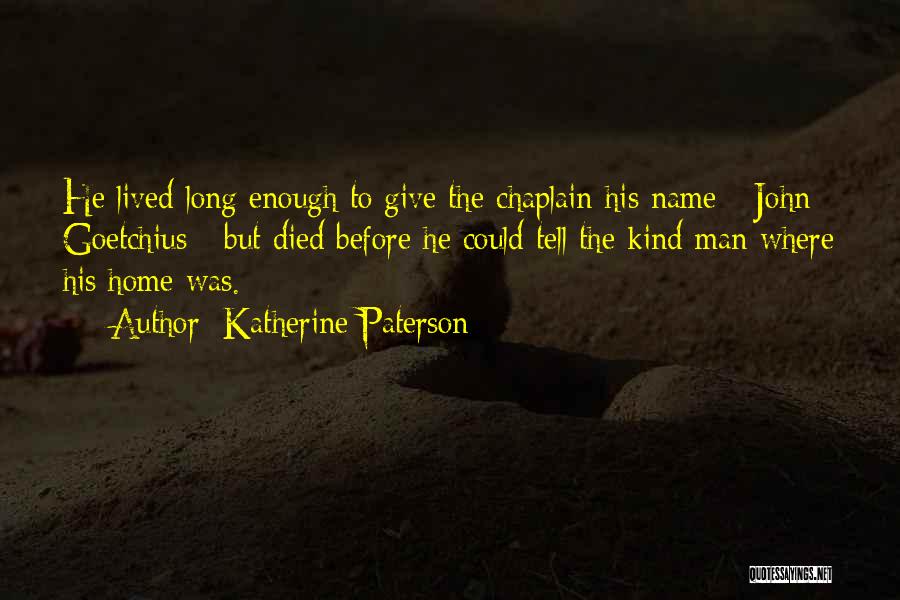 Chaplain Quotes By Katherine Paterson