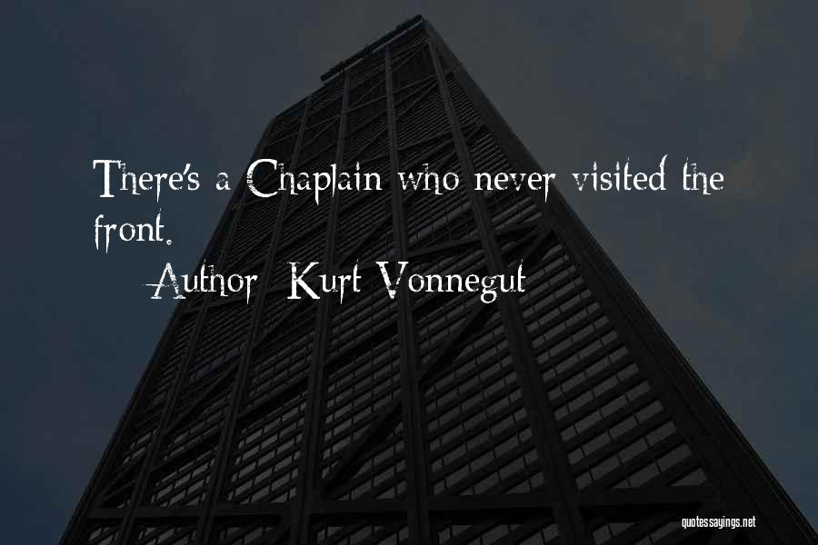 Chaplain Quotes By Kurt Vonnegut