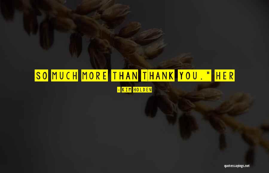 Chaplets On Youtube Quotes By Kim Holden Chaplets On Youtube Quotes By Kim Holden