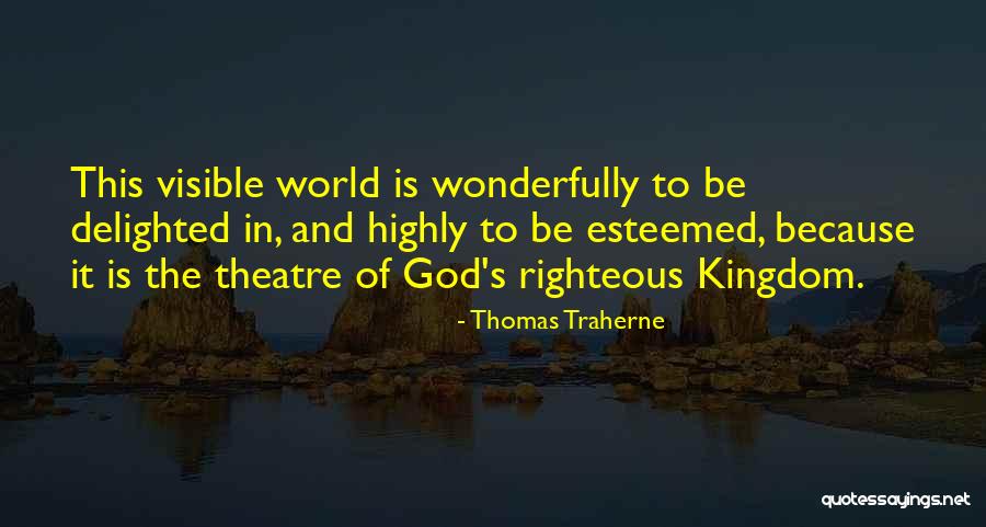 Chaplinsky V Quotes By Thomas Traherne Chaplinsky V Quotes By Thomas Traherne