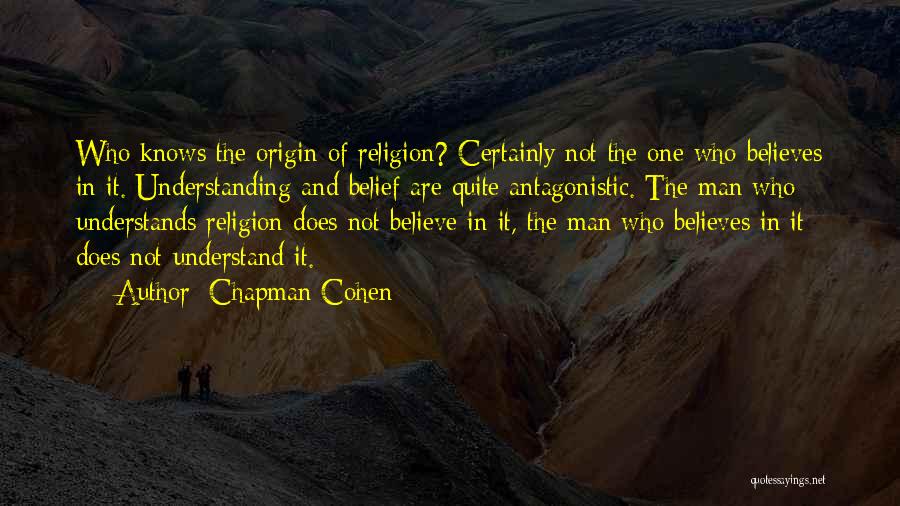 Chapman Cohen Quotes 239933