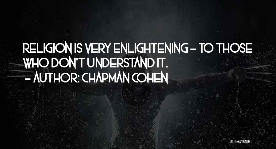 Chapman Cohen Quotes 375086
