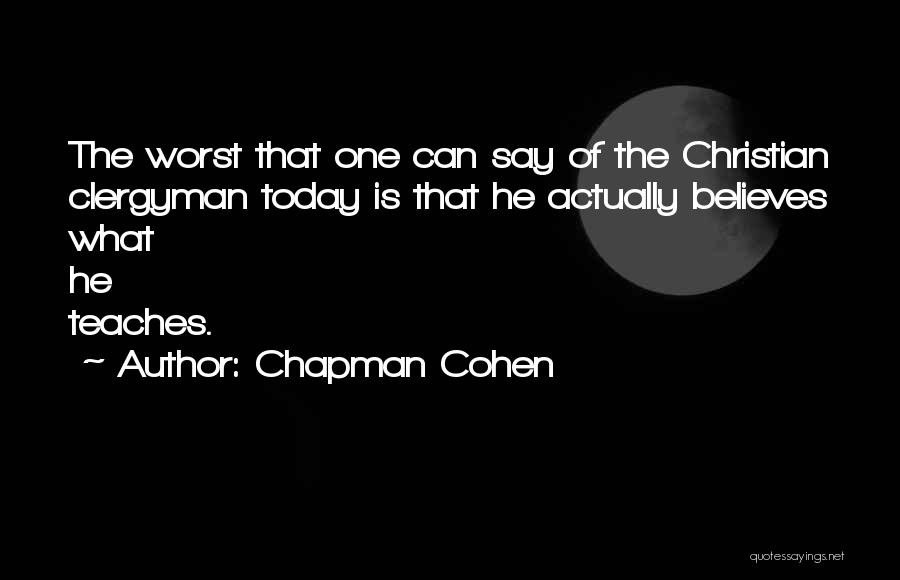 Chapman Cohen Quotes 492484