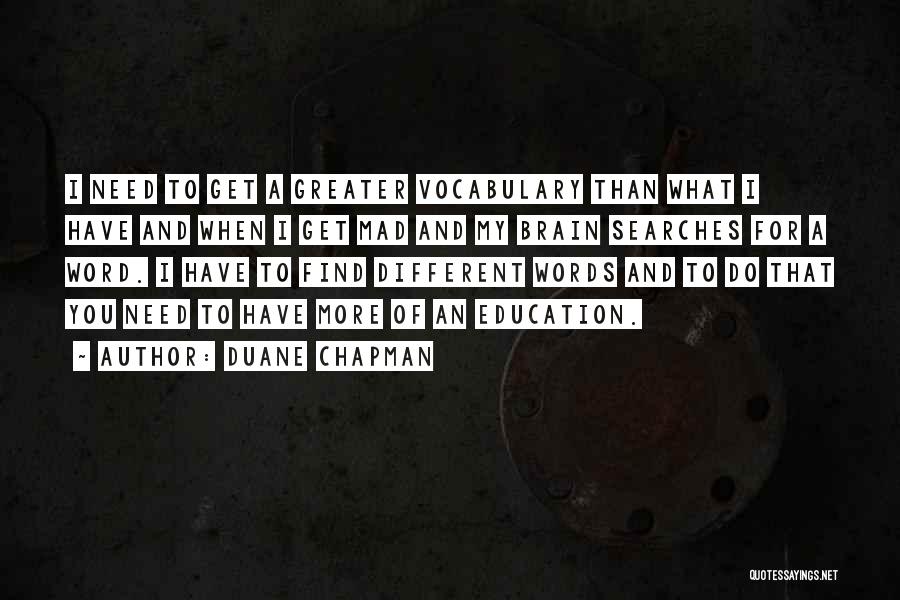 Chapman Quotes By Duane Chapman