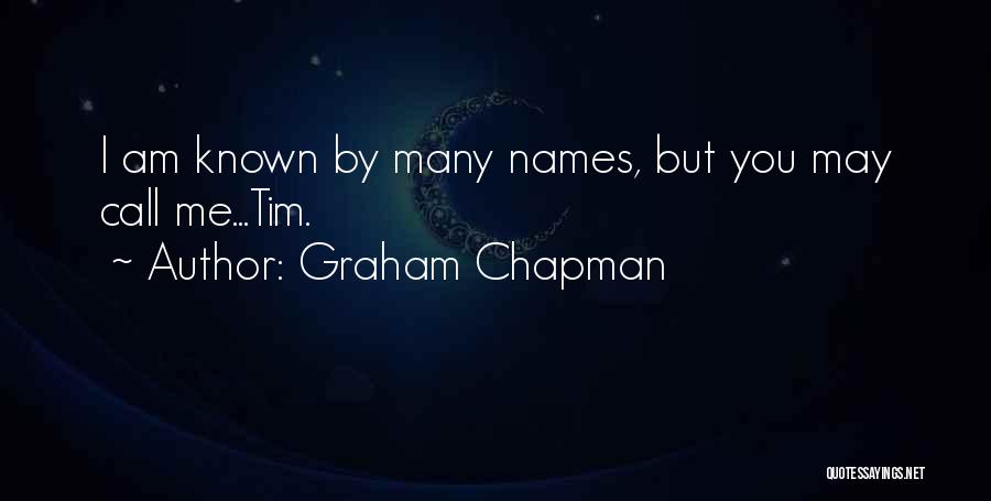 Chapman Quotes By Graham Chapman