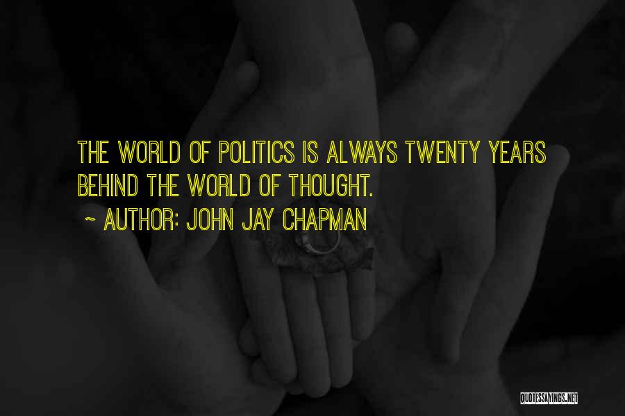 Chapman Quotes By John Jay Chapman