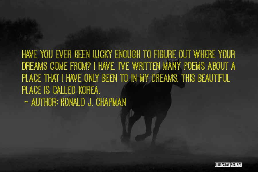 Chapman Quotes By Ronald J. Chapman