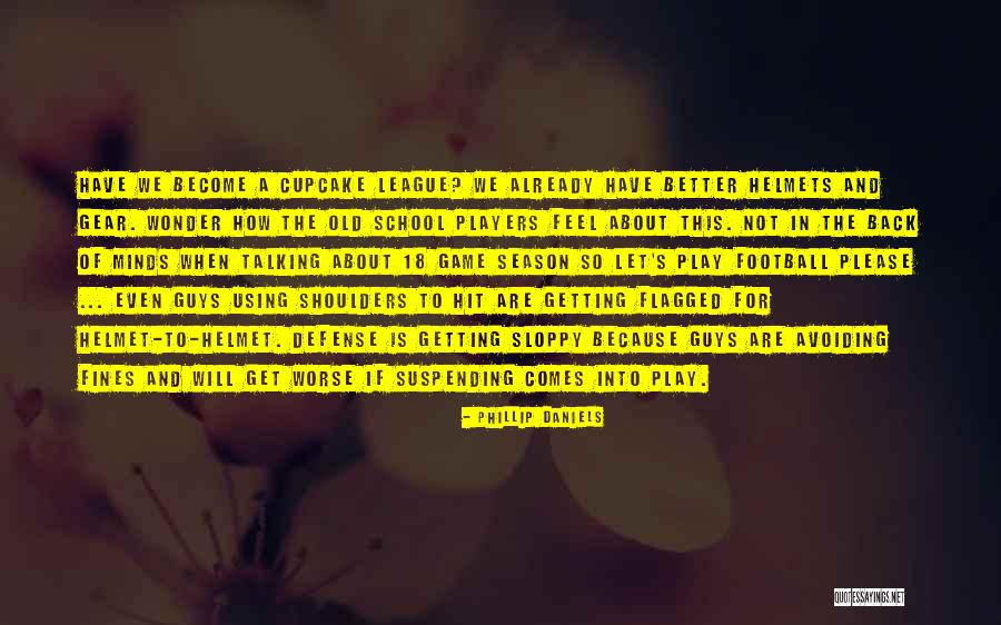 Chappal Making Quotes By Phillip Daniels Chappal Making Quotes By Phillip Daniels