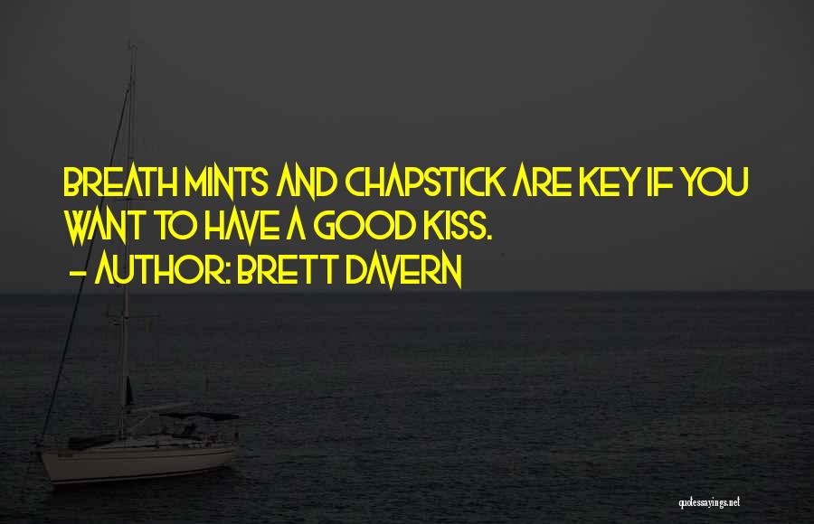 Chapstick Quotes By Brett Davern