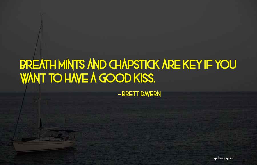 Chapstick Quotes By Brett Davern