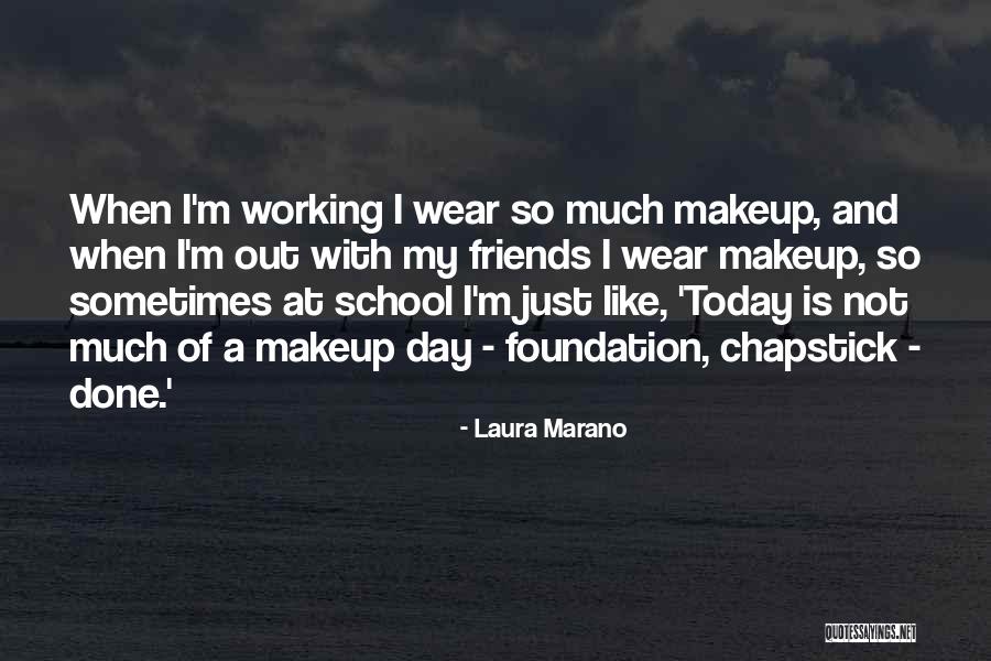 Chapstick Quotes By Laura Marano