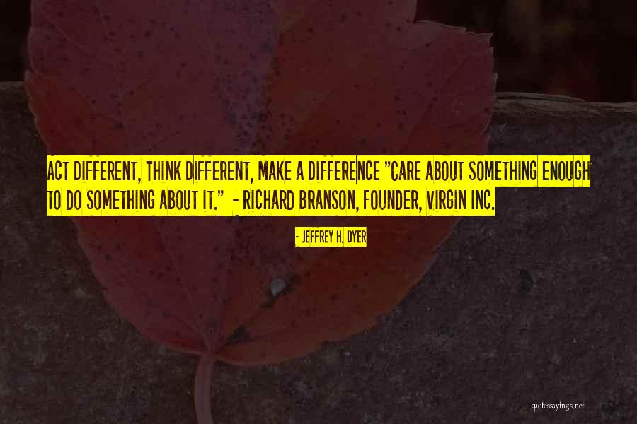 Chapsticks Quotes By Jeffrey H. Dyer Chapsticks Quotes By Jeffrey H. Dyer