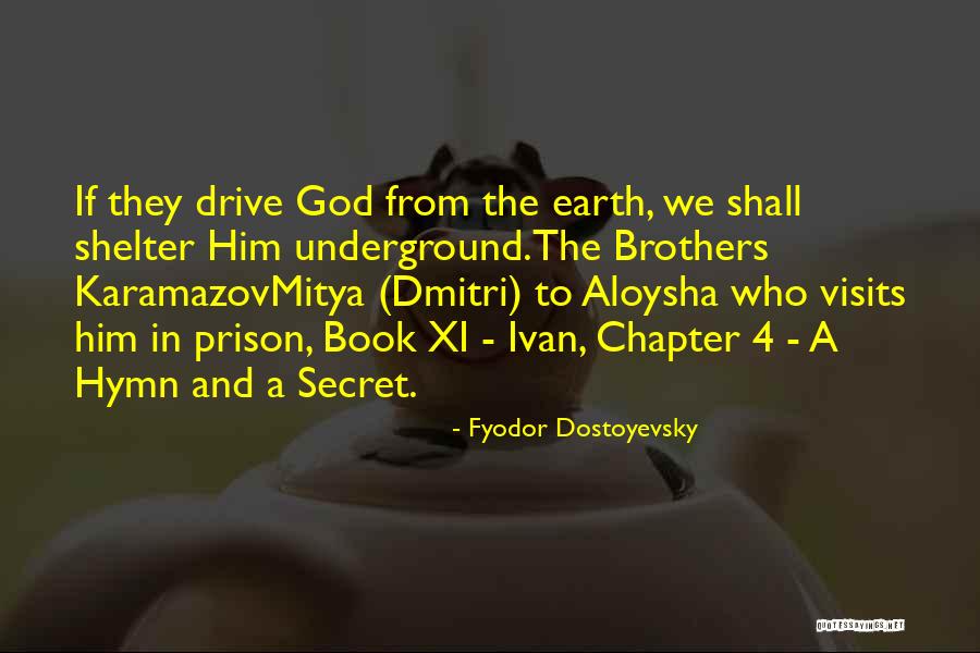 Chapter 4 Quotes By Fyodor Dostoyevsky Chapter 4 Quotes By Fyodor Dostoyevsky