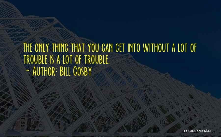 Chapter 40 Quotes By Bill Cosby