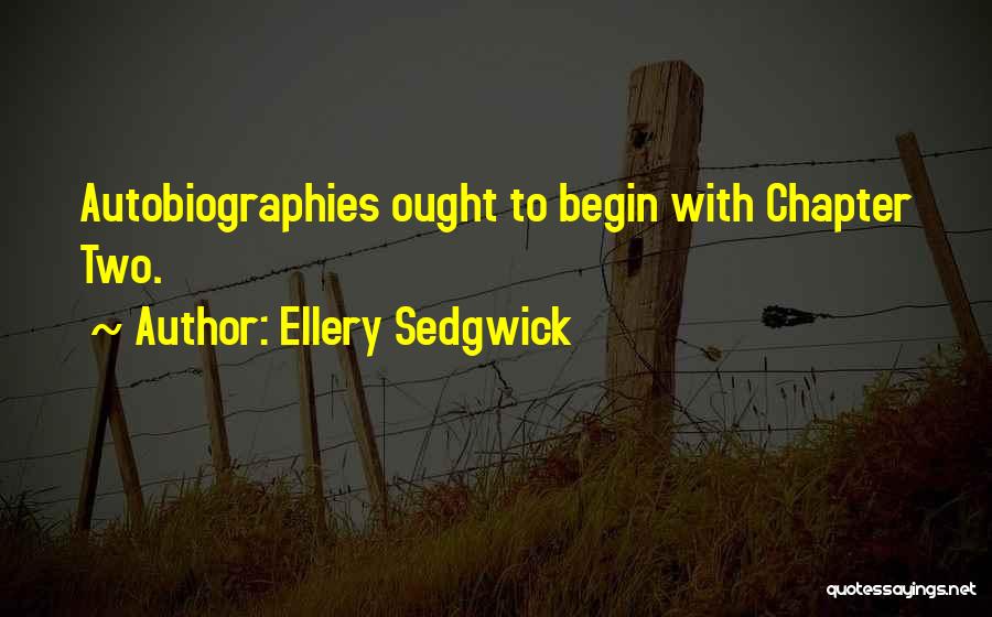 Chapter Quotes By Ellery Sedgwick