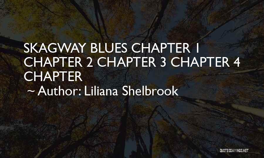 Chapter Quotes By Liliana Shelbrook